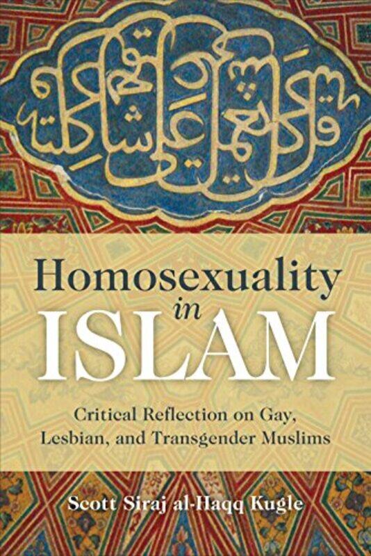 

Homosexuality in Islam by Laura CowanDiana Toledano-Paperback