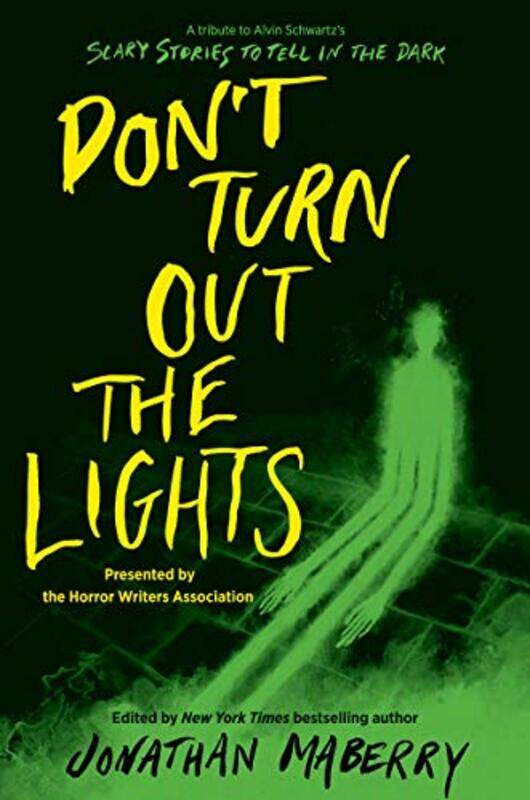 

Don’t Turn Out the Lights by Jonathan MaberryRL StineAmy LukavicsBarry LygaBrendan ReichsBrenna YovanoffChristopher GoldenCourtney AlamedaD J MacHaleI