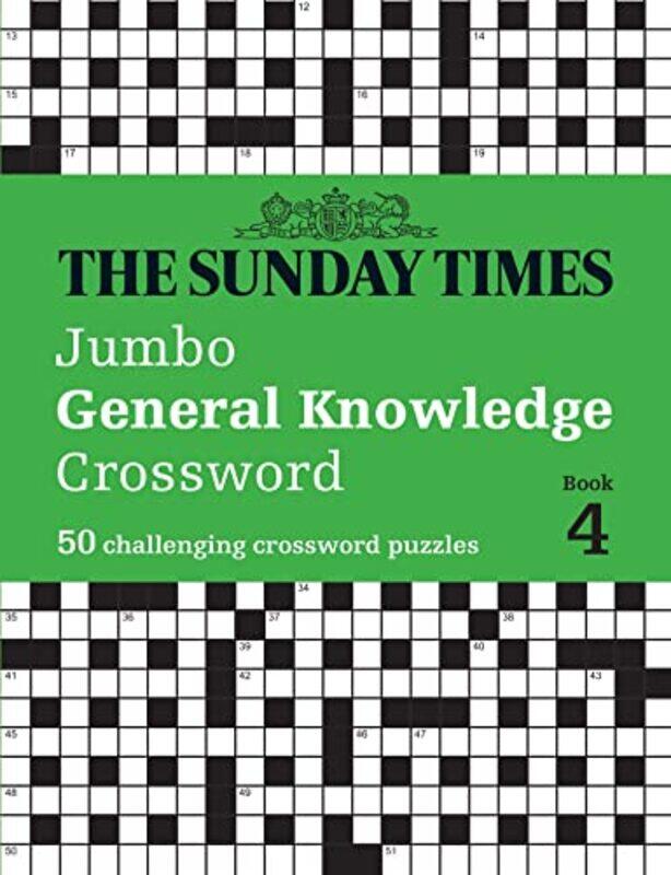 

The Sunday Times Jumbo General Knowledge Crossword Book 4 by The Times Mind GamesPeter Biddlecombe-Paperback