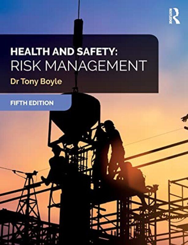 

Health and Safety Risk Management by Mairi MackinnonFred Blunt-Paperback