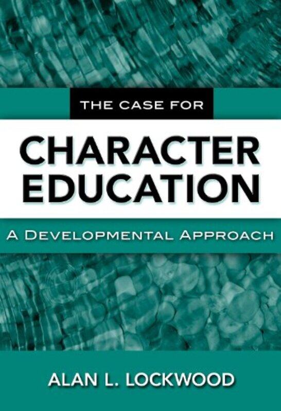 

The Case for Character Education by R A Strong-Paperback