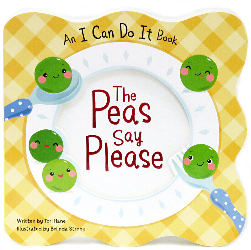 

The Peas Say Please, Board Book, By: Tori Hane