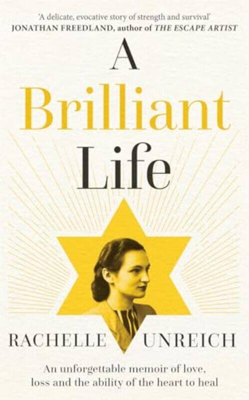 

A Brilliant Life by Rachelle Unreich -Hardcover