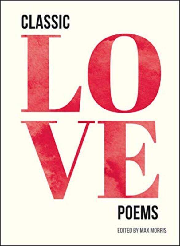 

Classic Love Poems, Hardcover Book, By: Max Morris