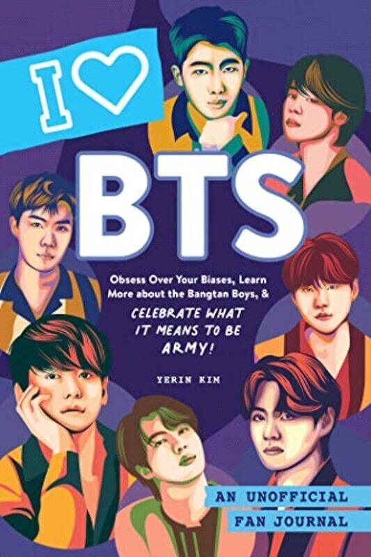 

I Love BTS: An Unofficial Fan Journal,Hardcover by Kim, Yerin