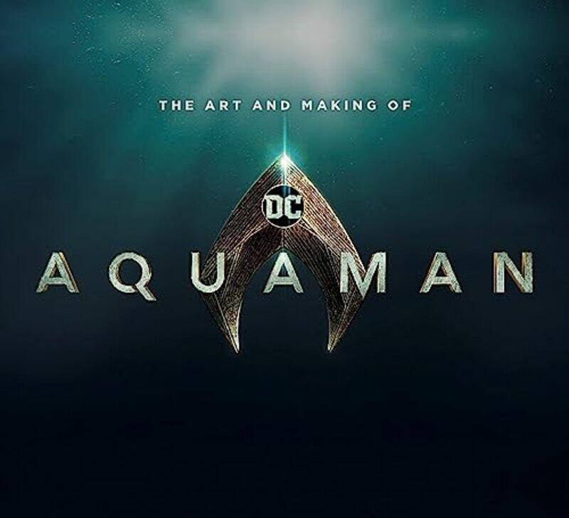 

The Art and Making of Aquaman by Mike Avila-Hardcover