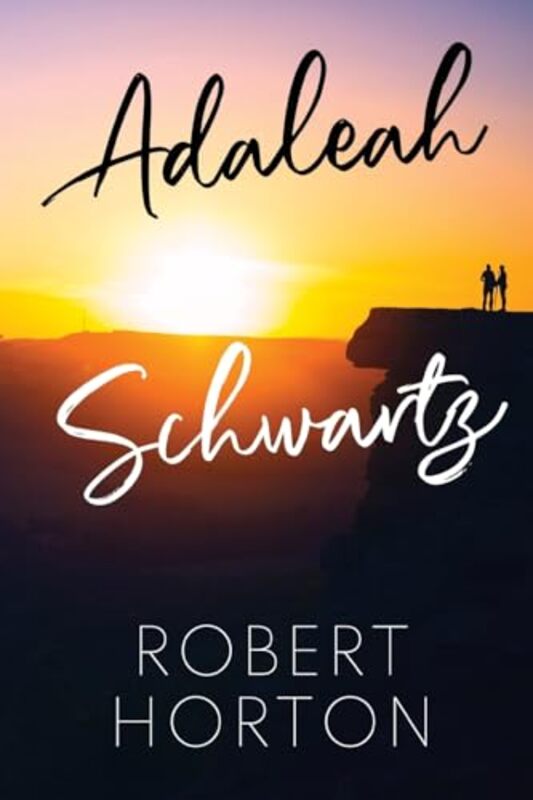 Adaleah Schwartz by Robert Horton-Paperback