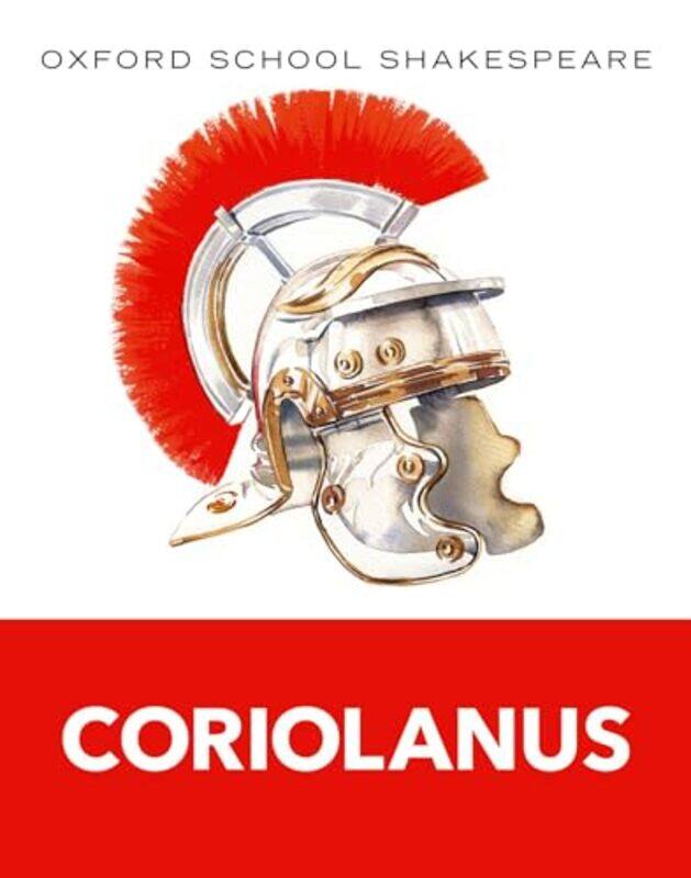 

Oxford School Shakespeare Coriolanus by Connor Stratton-Paperback