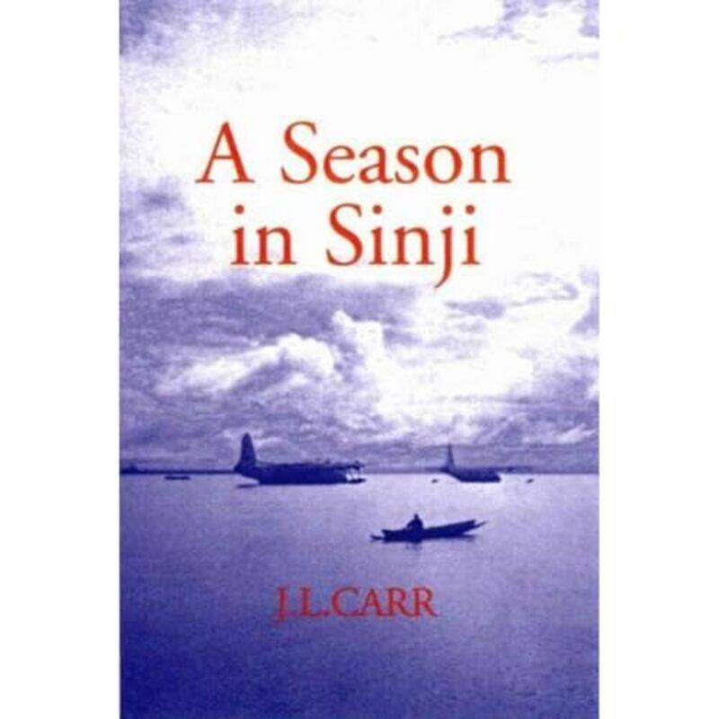 

A Season in Sinji by J L Carr-Paperback