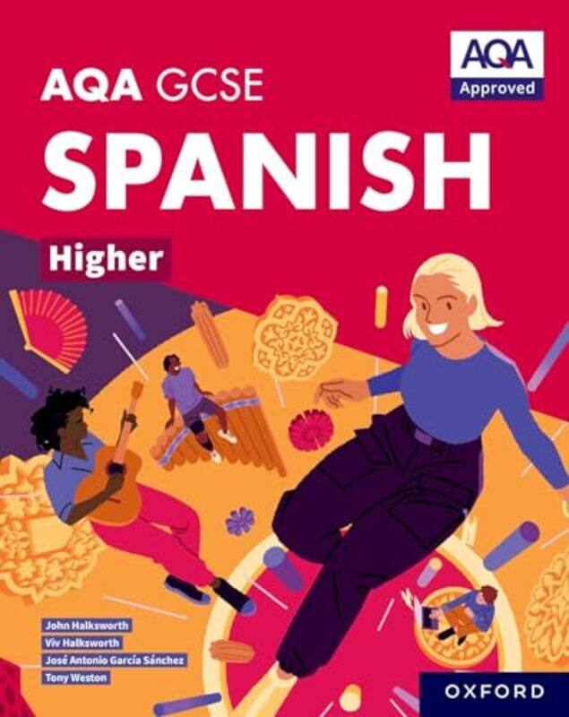 

AQA GCSE Spanish Higher AQA Approved GCSE Spanish Higher Student Book by Gabriella The University of Toledo College of Pharmacy and Pharmaceutical Sci