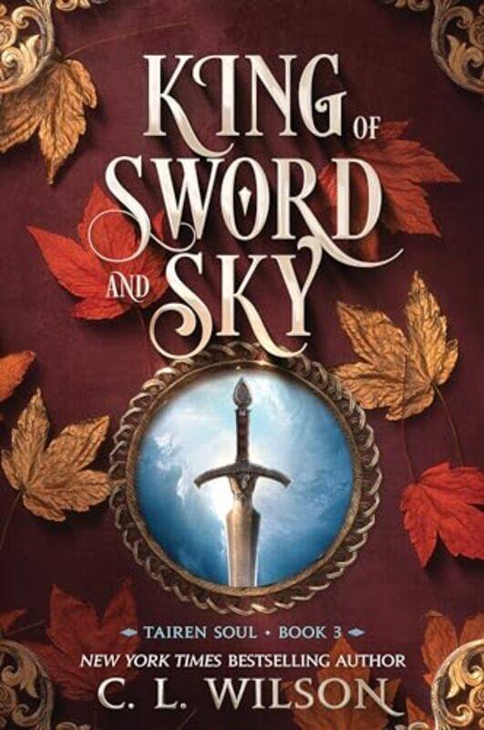

King of Sword and Sky by C. L. Wilson -Paperback