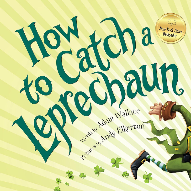 

How to Catch a Leprechaun, Hardcover Book, By: Adam Wallace