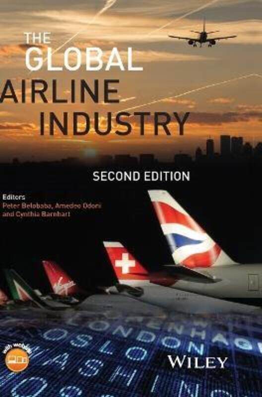 

The Global Airline Industry.Hardcover,By :Belobaba, Peter - Odoni, Amedeo - Barnhart, Cynthia