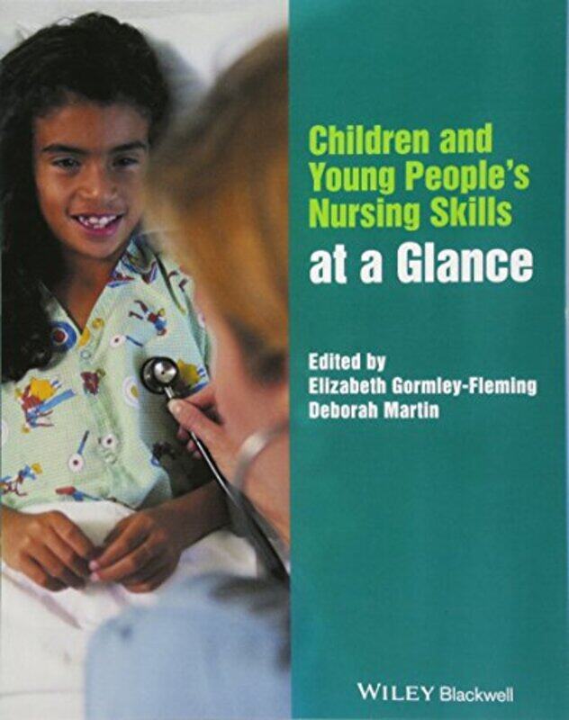 

Children and Young Peoples Nursing Skills at a Glance by Daniel P JenkinsNeville A StantonGuy H Walker-Paperback