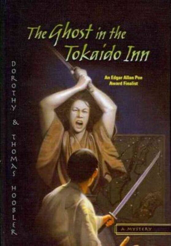 

The Ghost in the Tokaido Inn.Hardcover,By :Hoobler, Dorothy - Hoobler, Thomas