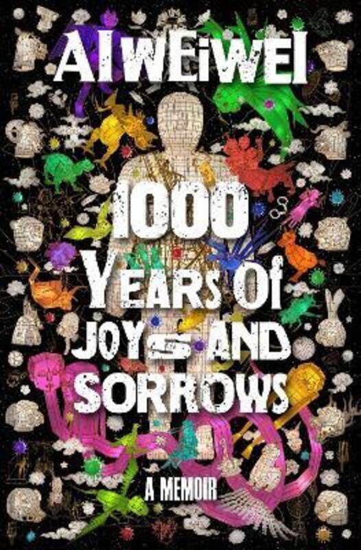 

1000 Years of Joys and Sorrows: A Memoir.paperback,By :Ai Weiwei - Barr, Allan H.