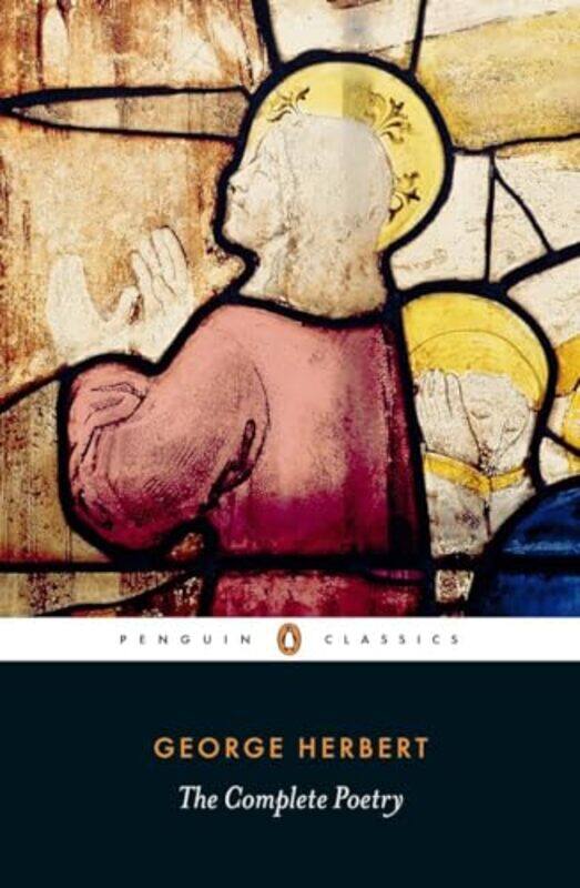 

The Complete Poetry by George HerbertJohn DruryVictoria Moul-Paperback