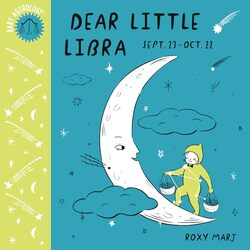 Baby Astrology Dear Little Libra by Marj, Roxy Paperback