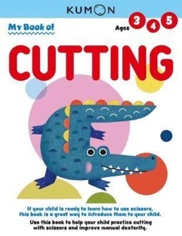 

My Book of Cutting,Paperback, By:Kumon Publishing