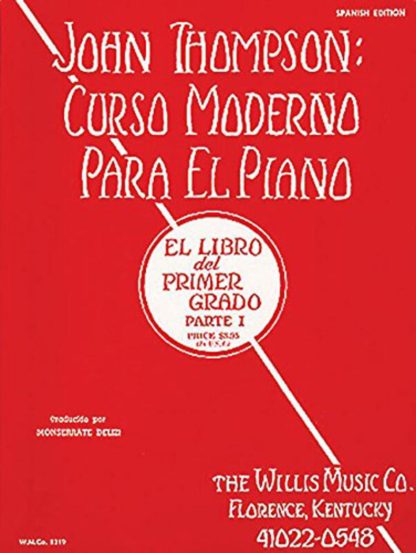 

John Thompson's: Modern Course for the Piano, Grade 1/El Libro Del Primer Grado Parte 1, Paperback Book, By: John Thompson