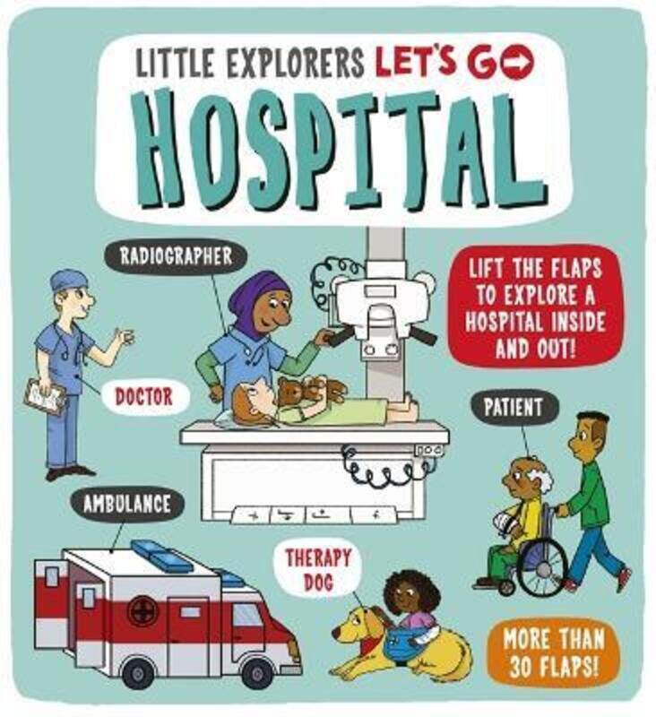 

Little Explorers: Let's Go! Hospital,Hardcover,ByDynamo Ltd