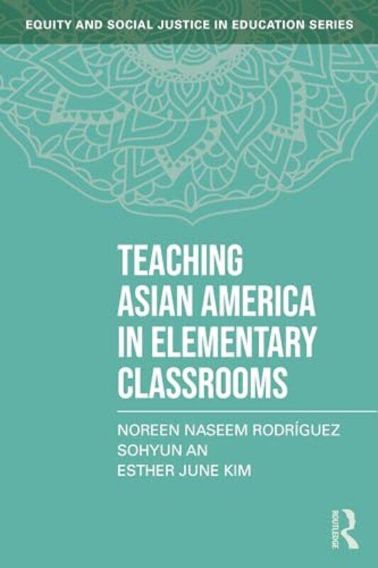 

Teaching Asian America in Elementary Classrooms by Jacek Wozniak-Paperback