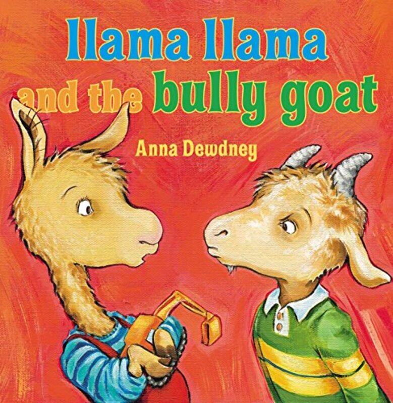 

Llama Llama and the Bully Goat,Hardcover by Dewdney, Anna