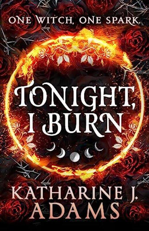 

Tonight I Burn by Katharine J Adams-Paperback