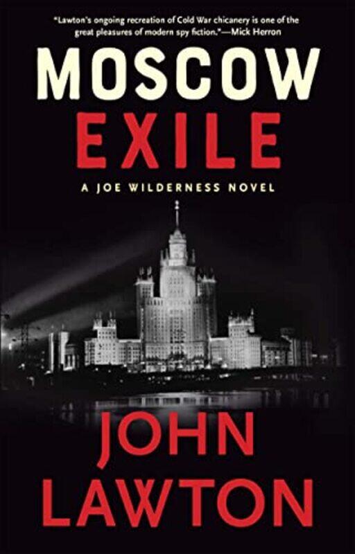 

Moscow Exile by John Lawton-Hardcover