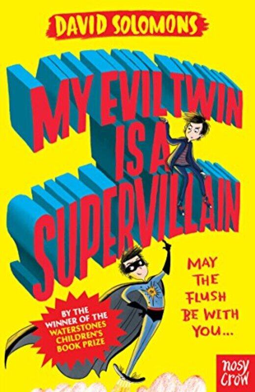 

My Evil Twin Is a Supervillain (My Brother is a Superhero), Paperback Book, By: David Solomons