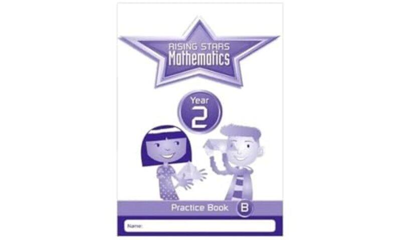 

Rising Stars Mathematics Year 2 Practice Book B by Paul Broadbent-Paperback