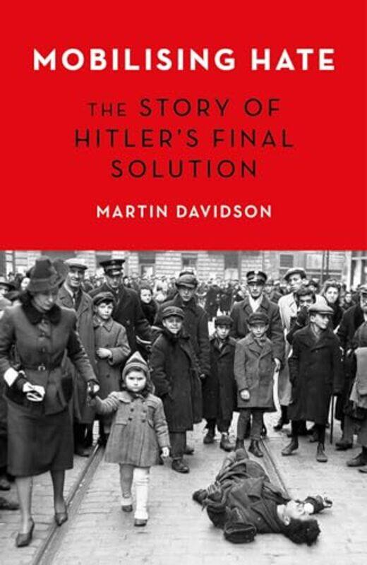 

Mobilising Hate by Martin Davidson-Paperback