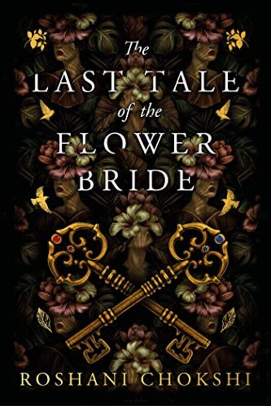 

Last Tale Of The Flower Bride By Roshani Chokshi Paperback