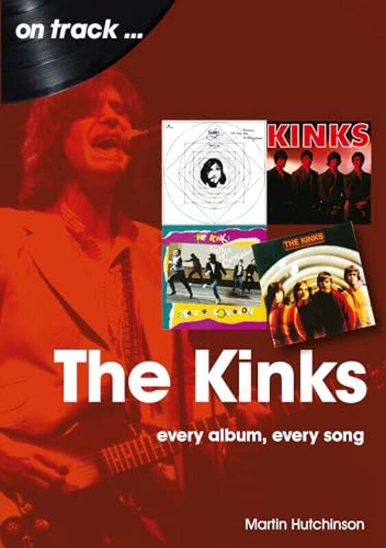 

The Kinks On Track by Martin Hutchinson-Paperback