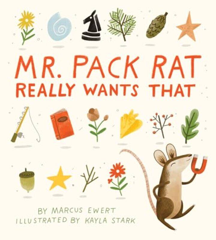 

Mr Pack Rat Really Wants That by Marcus Ewer-Hardcover