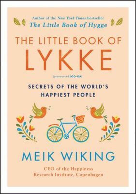 

The Little Book of Lykke: Secrets of the World's Happiest People.Hardcover,By :Wiking Meik