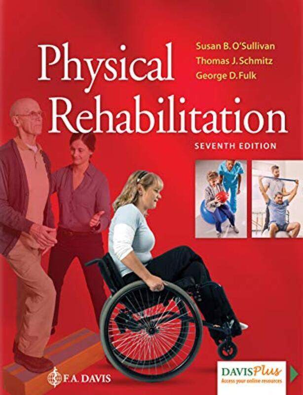 

Physical Rehabilitation,Paperback,By:O'Sullivan, Susan B. - Schmitz, Thomas J. - Fulk, George D.
