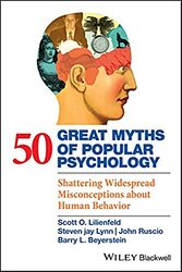 50 Great Myths Of Popular Psychology by Scott O. Lilienfeld..Paperback