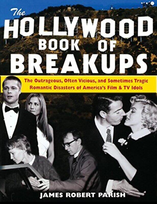 

The Hollywood Book of Break-ups, Paperback, By: James Robert Parish