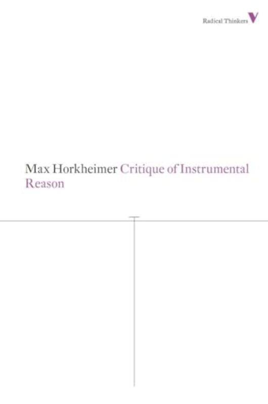 

Critique of Instrumental Reason by Max HorkheimerMatthew OConnell-Paperback
