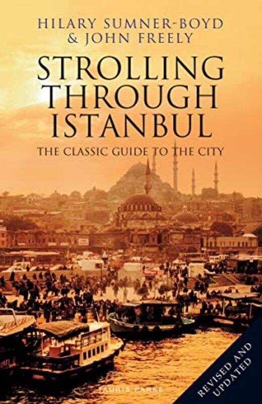 

Strolling Through Istanbul by Hilary Sumner-BoydJohn Freely-Paperback
