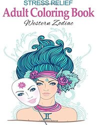 Stress Relief Adult Coloring Book: Western Zodiac: Stress Management Therapy - Color Away Your Stres, Paperback Book, By: Happy Coloring