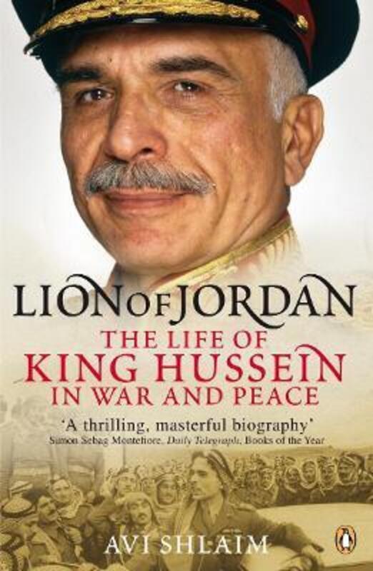 ^(C) Lion of Jordan: The Life of King Hussein in War and Peace.paperback,By :Avi Shlaim