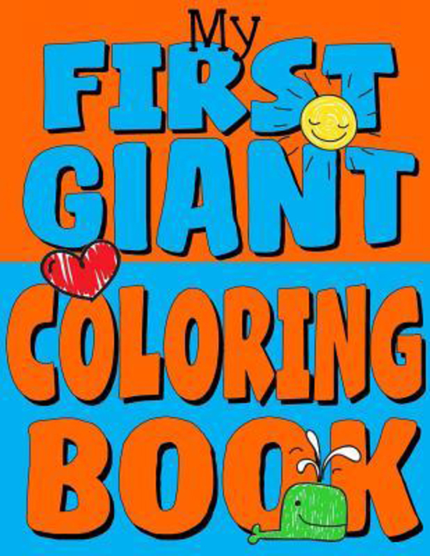 My First Giant Coloring Book, Paperback Book, By: Kids Coloring Books