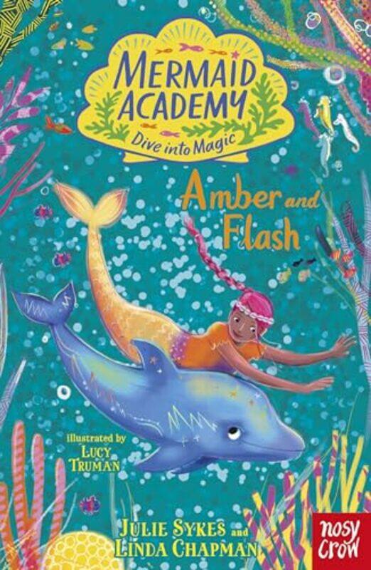 

Mermaid Academy Amber and Flash by Julie SykesLinda ChapmanLucy Truman-Paperback