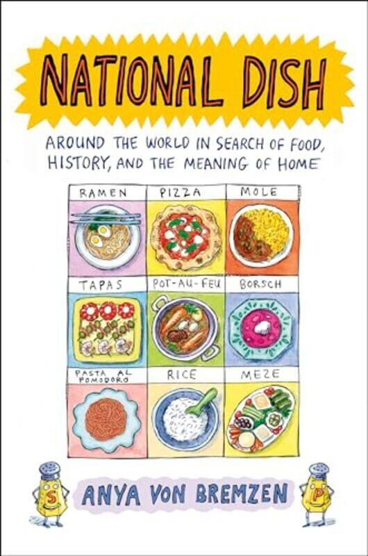 

National Dish: Around the World in Search of Food, History, and the Meaning of Home by von Bremzen, Anya - Hardcover