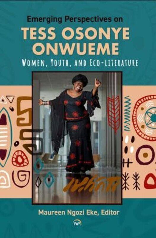 

Emerging Perspectives on Tess Osonye Onwueme by Maureen Ngozi Eke-Paperback