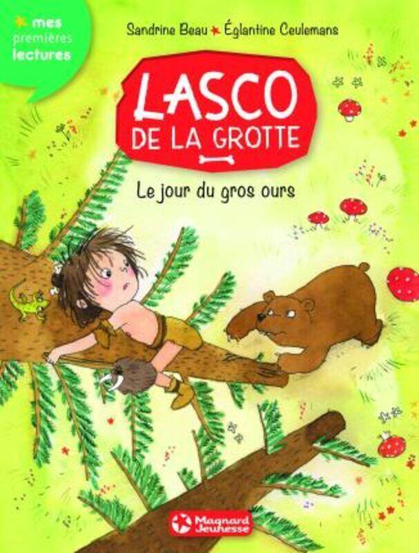 

Lasco de la Grotte Tome 3 : Le Jour du Gros Ours.paperback,By :Sandrine Beau, Eglantine Ceulemans