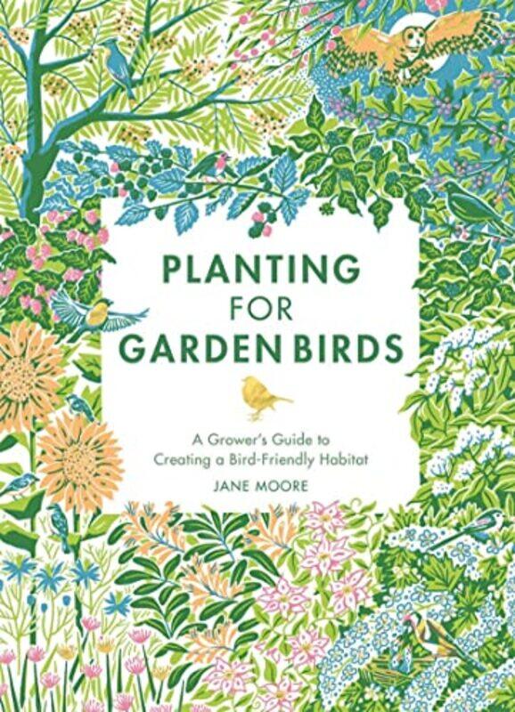 

Planting for Garden Birds by Dr Gareth Moore-Hardcover