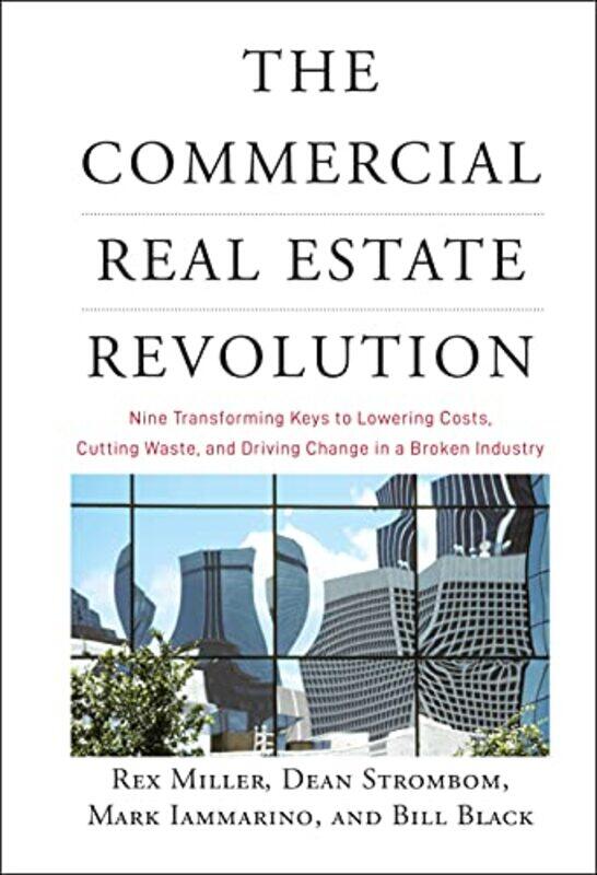 

The Commercial Real Estate Revolution by Liz Montague-Hardcover